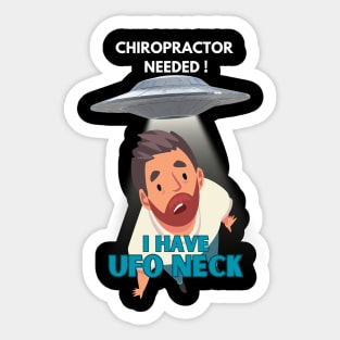 Chiropractor needed for UFO neck! Sticker